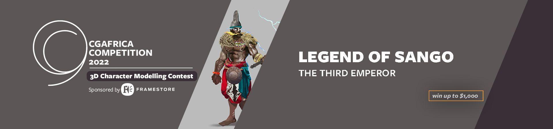 CGAfrica Competition: Legend Of Sango: The Third Emperor (3D Character Design) Sponsored by Framestore Winners Announced | CGAfrica
